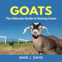 goats-the-ultimate-guide-to-raising-goats.jpg