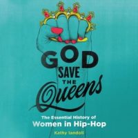 god-save-the-queens-the-essential-history-of-women-in-hip-hop.jpg