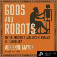 gods-and-robots-myths-machines-and-ancient-dreams-of-technology.jpg