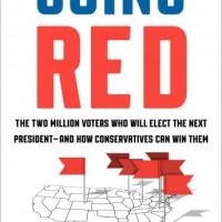 going-red-the-two-million-voters-who-will-elect-the-next-president-and-how-conservatives-can-win-them.jpg