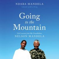 going-to-the-mountain-life-lessons-from-my-grandfather-nelson-mandela.jpg