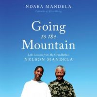 going-to-the-mountain-life-lessons-from-my-grandfather-nelson-mandela.jpg