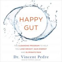 happy-gut-the-cleansing-program-to-help-you-lose-weight-gain-energy-and-eliminate-pain.jpg