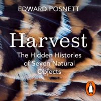 harvest-the-hidden-histories-of-seven-natural-objects.jpg