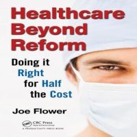 healthcare-beyond-reform-doing-it-right-for-half-the-cost.jpg