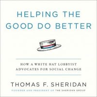 helping-the-good-do-better-how-a-white-hat-lobbyist-advocates-for-social-change.jpg