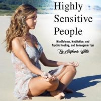 highly-sensitive-people-mindfulness-meditation-and-psychic-healing-and-enneagram-tips.jpg