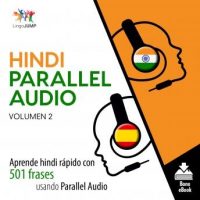 hindi-parallel-audio-aprende-hindi-rapido-con-501-frases-usando-parallel-audio-volumen-2.jpg