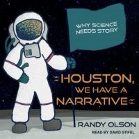 houston-we-have-a-narrative-why-science-needs-story.jpg