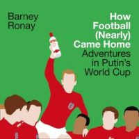 how-football-nearly-came-home-adventures-in-putins-world-cup.jpg