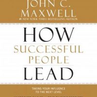 how-successful-people-lead-taking-your-influence-to-the-next-level.jpg