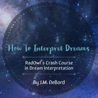 how-to-interpret-dreams-radowls-crash-course-in-dream-interpretation.jpg
