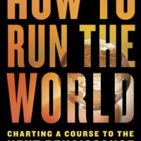 how-to-run-the-world-charting-a-course-to-the-next-renaissance.jpg