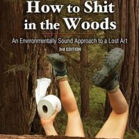 how-to-shit-in-the-woods-an-environmentally-sound-approach-to-a-lost-art.jpg