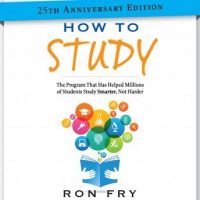 how-to-study-25th-anniversary-edition-the-program-that-has-helped-millions-of-students-study-smarter-not-harder.jpg