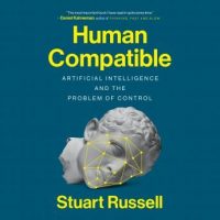 human-compatible-artificial-intelligence-and-the-problem-of-control.jpg