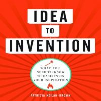 idea-to-invention-what-you-need-to-know-to-cash-in-on-your-inspiration.jpg