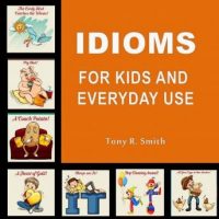 idioms-for-kids-and-everyday-use.jpg