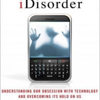 idisorder-understanding-our-obsession-with-technology-and-overcoming-its-hold-on-us.jpg