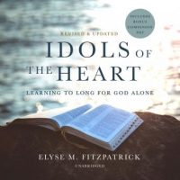 idols-of-the-heart-revised-and-updated-learning-to-long-for-god-alone.jpg