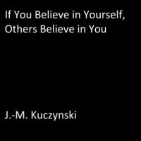 if-you-believe-in-yourself-others-believe-in-you.jpg