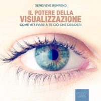 il-potere-della-visualizzazione-your-invisible-power-come-attirare-a-te-cio-che-desideri-how-to-attract-what-you-want.jpg