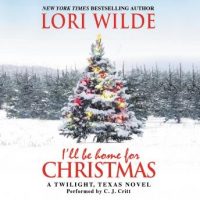 ill-be-home-for-christmas-a-twilight-texas-novel.jpg