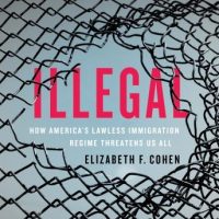 illegal-how-americas-lawless-immigration-regime-threatens-us-all.jpg