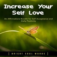 increase-your-self-love-an-affirmations-bundle-for-self-acceptance-and-daily-positivity.jpg