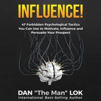 influence-47-forbidden-psychological-tactics-you-can-use-to-motivate-influence-and-persuade-your-prospect.jpg