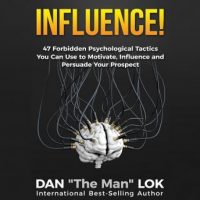 influence-47-forbidden-psychological-tactics-you-can-use-to-motivate-influence-and-persuade-your-prospect.jpg