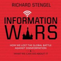 information-wars-how-we-lost-the-global-battle-against-disinformation-and-what-we-can-do-about-it.jpg