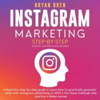 instagram-marketing-step-by-step-the-guide-about-instagram-advertising-that-will-teach-you-how-to-sell-anything-through-instagram-learn-how-to-develop-a-strategy-and-grow-your-business.jpg