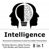 intelligence-neuroscience-fundamentals-to-unlock-your-hidden-thinking-powers.jpg