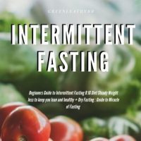 intermittent-fasting-beginners-guide-to-intermittent-fasting-816-diet-steady-weight-loss-without-hunger-dry-fasting-guide-to-miracle-of-fasting.jpg