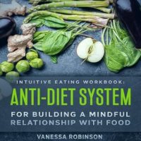 intuitive-eating-workbook-anti-diet-system-for-building-a-mindful-relationship-with-food.jpg