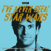 ive-never-seen-star-wars-the-complete-series-1-6-the-bbc-radio-4-comedy-show.jpg
