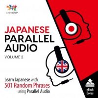 japanese-parallel-audio-learn-japanese-with-501-random-phrases-using-parallel-audio-volume-2.jpg