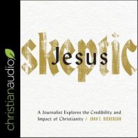 jesus-skeptic-a-journalist-explores-the-credibility-and-impact-of-christianity.jpg
