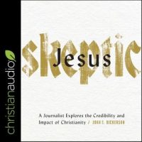 jesus-skeptic-a-journalist-explores-the-credibility-and-impact-of-christianity.jpg