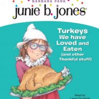 junie-b-first-grader-turkeys-we-have-loved-and-eaten-and-other-thankful-stuff-junie-b-jones.jpg