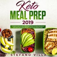 keto-meal-prep-2019-a-step-by-step-30-days-meal-prep-guide-to-make-delicious-and-easy-ketogenic-recipes-for-a-rapid-weight-loss.jpg