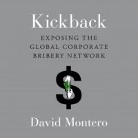 kickback-exposing-the-global-corporate-bribery-network.jpg