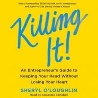 killing-it-an-entrepreneurs-guide-to-keeping-your-head-without-losing-your-heart.jpg