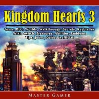 kingdom-hearts-3-game-dlc-worlds-walkthrough-abilities-emblems-tips-jokes-guide-unofficial.jpg