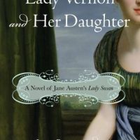 lady-vernon-and-her-daughter-a-novel-of-jane-austens-lady-susan.jpg