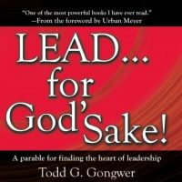 lead-for-gods-sake-a-parable-for-finding-the-heart-of-leadership.jpg