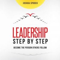leadership-step-by-step-become-the-person-others-follow.jpg