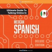 learn-spanish-the-ultimate-guide-to-talking-online-in-mexican-spanish-deluxe-edition.jpg