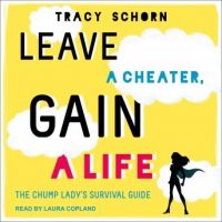 leave-a-cheater-gain-a-life-the-chump-ladys-survival-guide.jpg